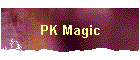 PK Magic