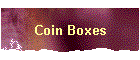 Coin Boxes